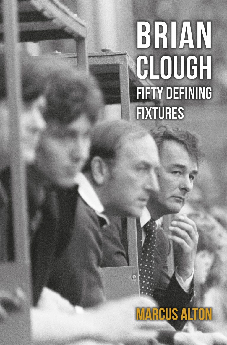 Brian Clough: Fifty Defining Fixtures (Review)