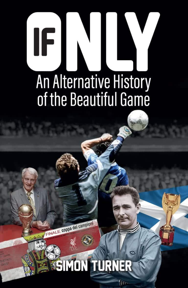 If Only: An Alternative History of the Beautiful Game (Review)